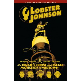 Lobster Johnson Vol 5 the pirates ghost and metal monsters of midtown TPB